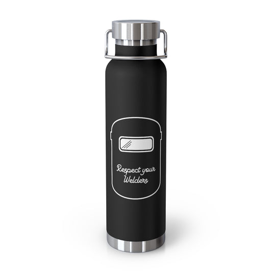 Respect Your Welders - Copper Vacuum Insulated Bottle, 22oz